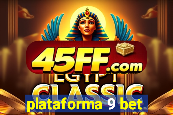 plataforma 9 bet